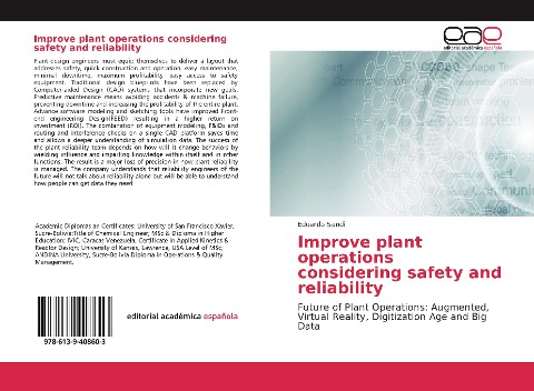 Improve plant operations considering safety and reliability: Future of Plant Operations: Augmented, Virtual Reality, Digitization Age and Big Data