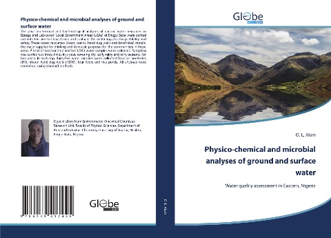 Physico-chemical and microbial analyses of ground and surface water: Water quality assessment in Eastern, Nigeria