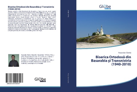 Biserica Ortodox¿ din Basarabia ¿i Transnistria (1940-2010)