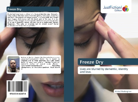 Freeze Dry: Lives are blurred by dementia, identity and love.