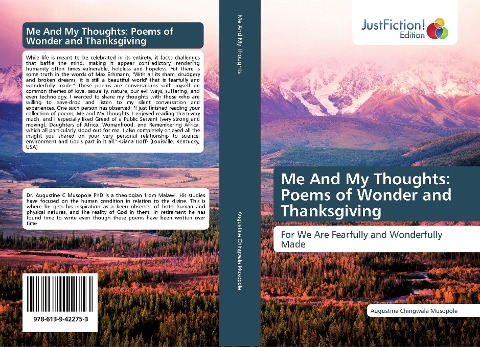 Me And My Thoughts: Poems of Wonder and Thanksgiving: For We Are Fearfully and Wonderfully Made