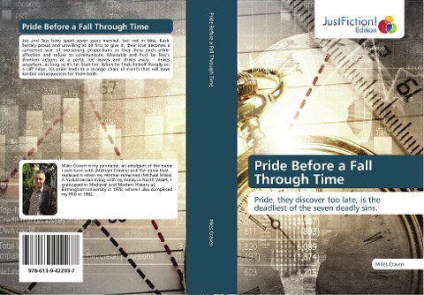 Pride Before a Fall Through Time: Pride, they discover too late, is the deadliest of the seven deadly sins.