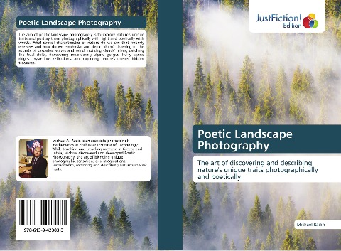 Poetic Landscape Photography: The art of discovering and describing natures unique traits photographically and poetically.