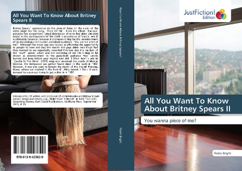 All You Want To Know About Britney Spears II: You wanna piece of me?