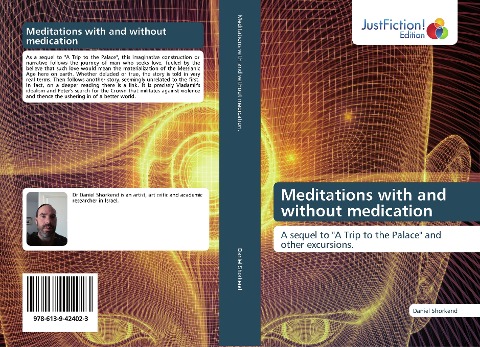 Meditations with and without medication: A sequel to A Trip to the Palace and other excursions.