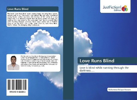 Love Runs Blind: Love is blind while running through the darkness.....