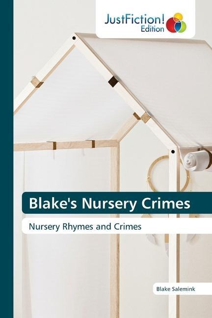 Blakes Nursery Crimes: Nursery Rhymes and Crimes