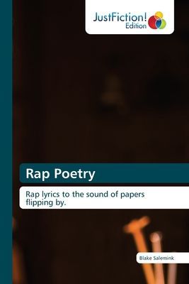 Rap Poetry: Rap lyrics to the sound of papers flipping by.