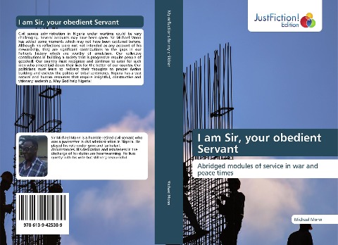 I am Sir, your obedient Servant: Abridged modules of service in war and peace times