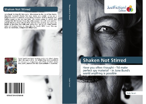 Shaken Not Stirred: Have you often thought - Id make perfect spy material - in Jane Bunds world anything is possible