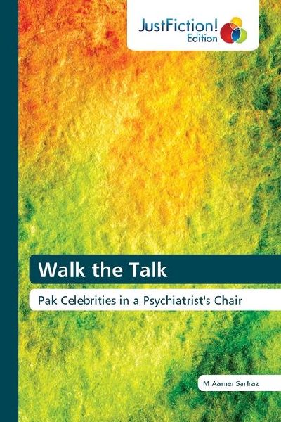 Walk the Talk: Pak Celebrities in a Psychiatrists Chair