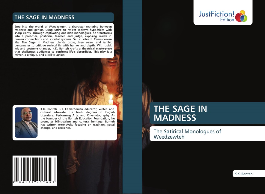 THE SAGE IN MADNESS: The Satirical Monologues of Weedzewteh