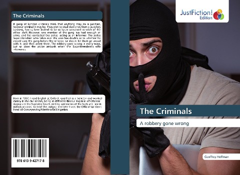 The Criminals: A robbery gone wrong