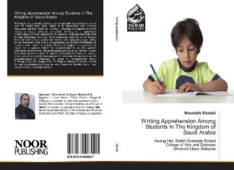 Writing Apprehension Among Students In The Kingdom of Saudi Arabia: Awang Had Salleh Graduate School College of Arts and Sciences Universiti Utara Malaysia