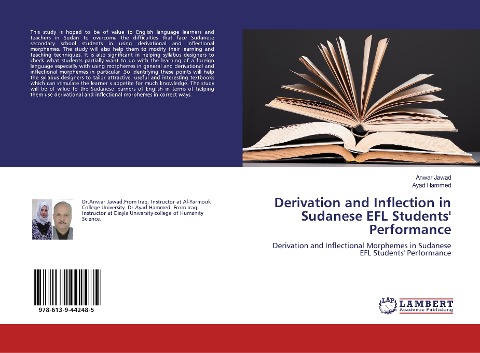 Derivation and Inflection in Sudanese EFL Students Performance: Derivation and Inflectional Morphemes in Sudanese EFL Students Performance