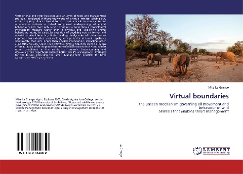 Virtual boundaries: the unseen mechanism governing all movement and behaviour of wild animals that enables smart management