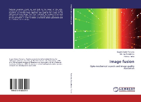 Image fusion: Opto-mechanical aspects and image quality evaluation