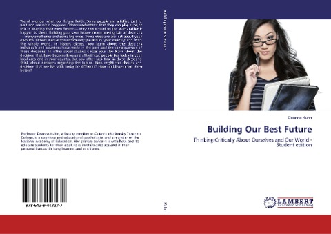 Building Our Best Future: Thinking Critically About Ourselves and Our World - Student edition