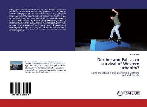 Decline and Fall ... or survival of Western urbanity?: Some thoughts on urban safety in a warming political climate