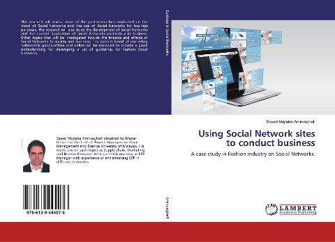 Using Social Network sites to conduct business: A case study in Fashion industry on Social Networks.