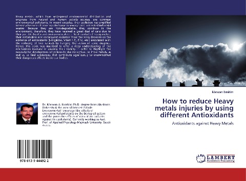 How to reduce Heavy metals injuries by using different Antioxidants: Antioxidants against Heavy Metals