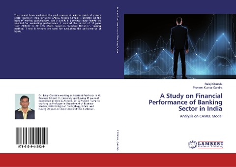 A Study on Financial Performance of Banking Sector in India: Analysis on CAMEL Model