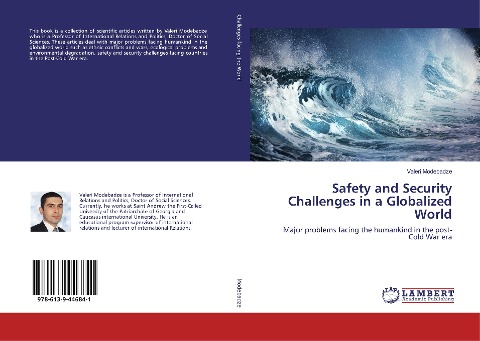 Safety and Security Challenges in a Globalized World: Major problems facing the humankind in the post-Cold War era
