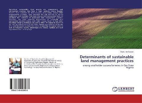 Determinants of sustainable land management practices: among smallholder cassava farmenrs in Oyo State Nigeria