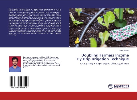 Doubling Farmers Income By Drip Irrigation Technique: A Case Study in Raipur District Chhattisgarh India