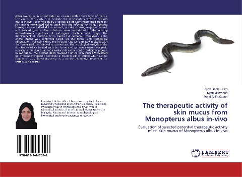 The therapeutic activity of skin mucus from Monopterus albus in-vivo: Evaluation of selected potential therapeutic activity of eel skin mucus of Monopterus albus in-vivo
