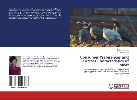 Consumer Preferences and Carcass Characteristics of meat: Sensory evaluation of meat of four Guinea fowl genotypes in the Transitional zone of Ashanti Region, Ghana
