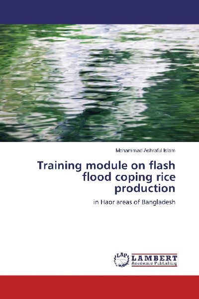 Training module on flash flood coping rice production: in Haor areas of Bangladesh