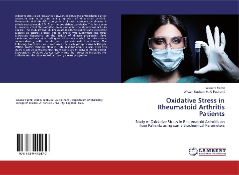 Oxidative Stress in Rheumatoid Arthritis Patients: Study of Oxidative Stress in Rheumatoid Arthritis on Iraqi Patients using some Biochemical Parameters
