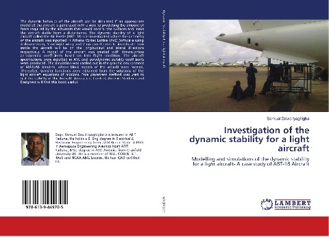 Investigation of the dynamic stability for a light aircraft: Modelling and simulations of the dynamic stability for a light aircraft- A case study of ABT-18 Aircraft