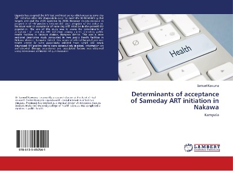Determinants of acceptance of Sameday ART initiation in Nakawa: Kampala