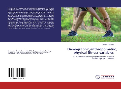 Demographic,anthropometric, physical fitness variables: As a predictor of race performance of selected athletics project trainees