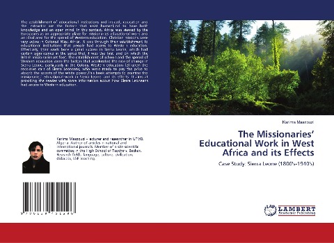 The Missionaries Educational Work in West Africa and its Effects: Case Study: Sierra Leone (1800s-1940s)