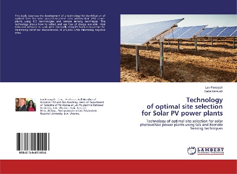 Technology of optimal site selection for Solar PV power plants: Technology of optimal site selection for solar photovoltaic power plants using GIS and Remote Sensing techniques