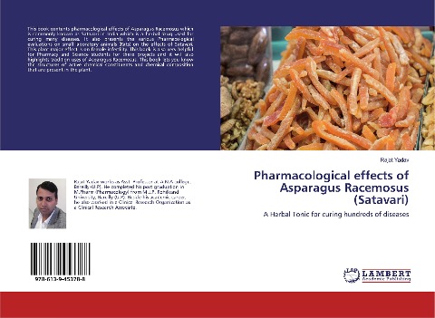 Pharmacological effects of Asparagus Racemosus (Satavari): A Herbal Tonic for curing hundreds of diseases