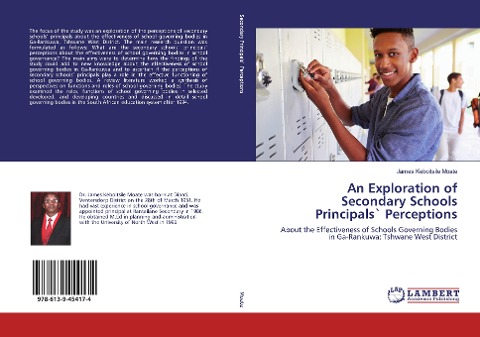 An Exploration of Secondary Schools Principals` Perceptions: About the Effectiveness of Schools Governing Bodies in Ga-Rankuwa: Tshwane West District