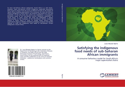 Satisfying the indigenous food needs of sub-Saharan African immigrants: A consumer behaviour model for South Africas major supermarket chains