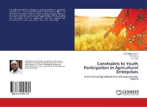 Constraints to Youth Participation in Agricultural Enterprises: in the Central Agricultural Zone of Nasarawa State, Nigeria