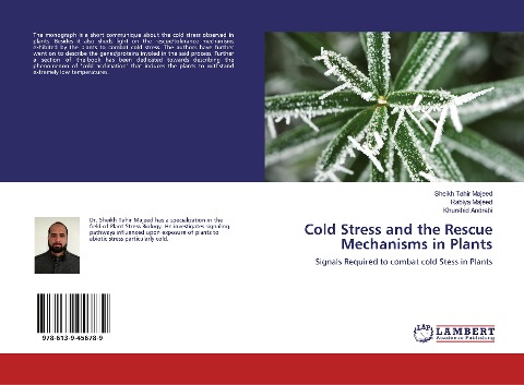 Cold Stress and the Rescue Mechanisms in Plants: Signals Required to combat cold Stess in Plants