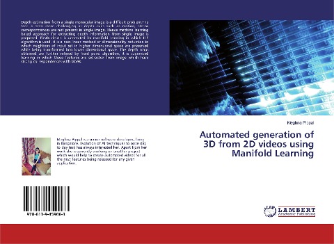 Automated generation of 3D from 2D videos using Manifold Learning
