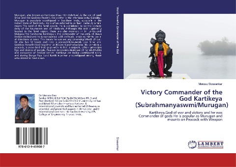 Victory Commander of the God Kartikeya (Subrahmanyaswmi/Murugan): Kartikeya,God of war and victory and he was Commander of gods He is popular as Murugan and mounts on Peacock with Weapon
