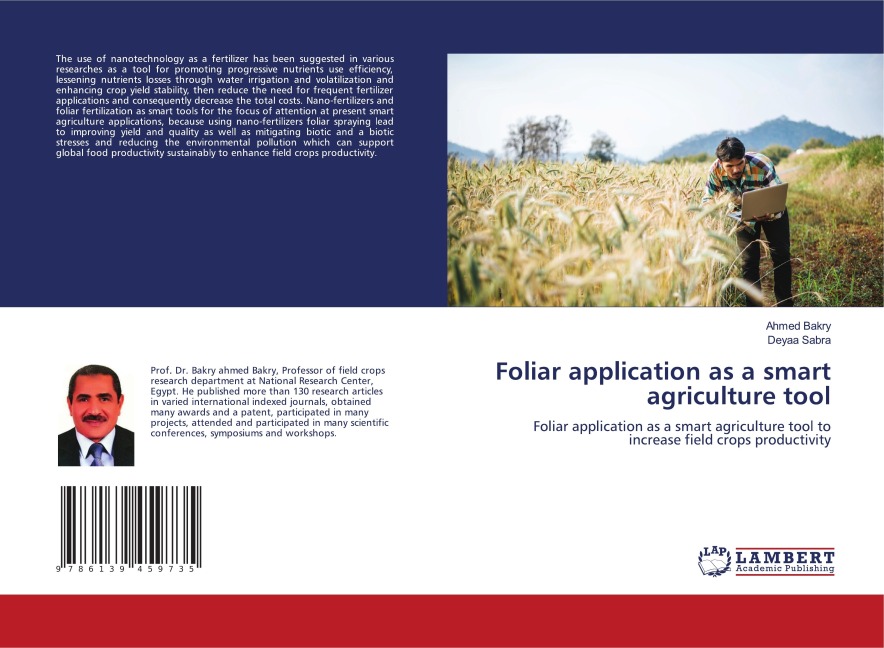 Foliar application as a smart agriculture tool: Foliar application as a smart agriculture tool to increase field crops productivity