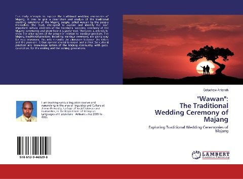 Wawan: The Traditional Wedding Ceremony of Majang: Exploring Traditional Wedding Ceremonies of Majang
