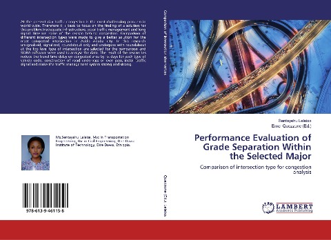 Performance Evaluation of Grade Separation Within the Selected Major: Comparison of intersection type for congestion analysis