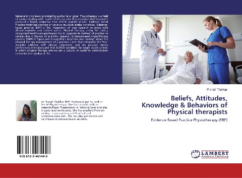 Beliefs, Attitudes, Knowledge & Behaviors of Physical therapists: Evidence Based Practice Physiotherapy (EBP)