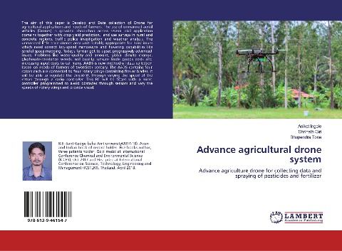 Advance agricultural drone system: Advance agriculture drone for collecting data and spraying of pesticides and fertilizer